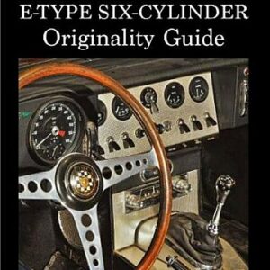 Jaguar E-Type Six-Cylinder Originality Guide